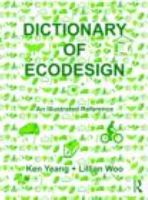 Dictionary of Ecodesign: An Illustrated Reference 0415458994 Book Cover
