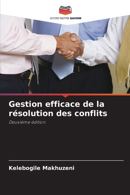Gestion efficace de la résolution des conflits [French] 6630062418 Book Cover