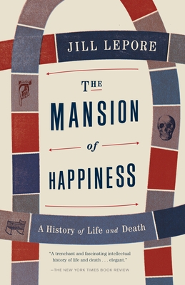 The Mansion of Happiness: A History of Life and... 0307476456 Book Cover