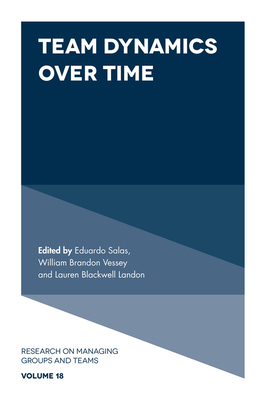 Team Dynamics Over Time 1786354047 Book Cover