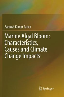 Marine Algal Bloom: Characteristics, Causes and... 9811341036 Book Cover