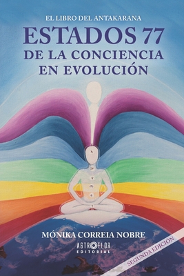 77 Estados de la Conciencia en Evolución [Spanish] B0CK3QDHYK Book Cover