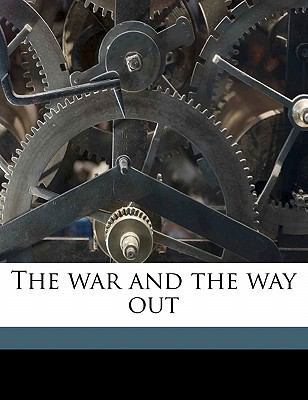 The War and the Way Out 1172335141 Book Cover