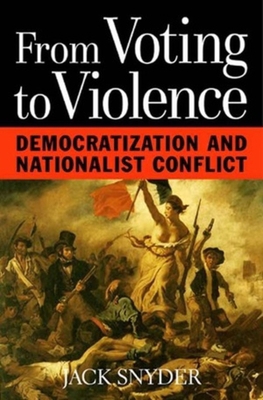 From Voting to Violence: Democratization and Na... 0393048810 Book Cover