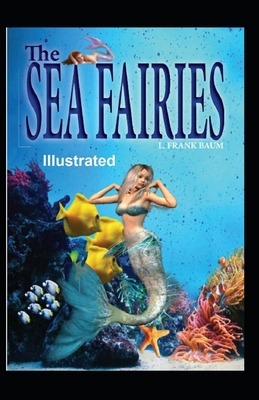 The Sea Fairies Illustrated