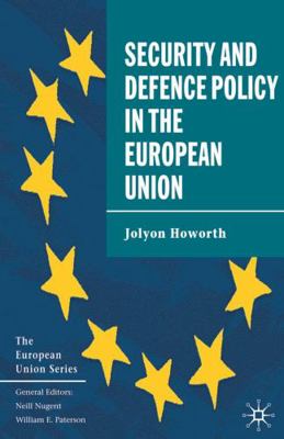 Security and Defence Policy in the European Union 033363912X Book Cover