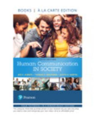 Human Communication in Society -- Loose-Leaf Ed... 0134554248 Book Cover