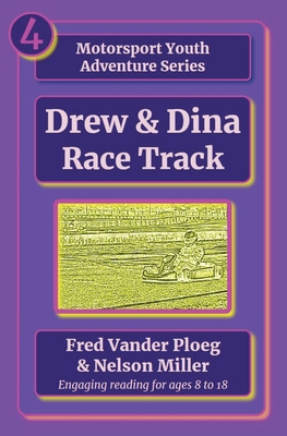 Drew & Dina: Race Track B0D38S9WC7 Book Cover