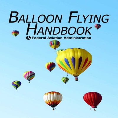 Balloon Flying Handbook 160239069X Book Cover