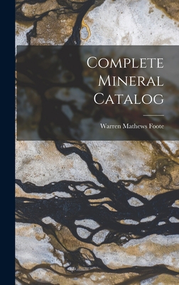 Complete Mineral Catalog 1017517878 Book Cover