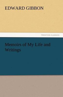 Memoirs of My Life and Writings 3842460694 Book Cover