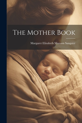 The Mother Book 102167463X Book Cover