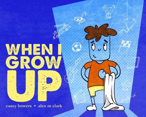 When I Grow Up 0692175172 Book Cover