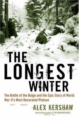The Longest Winter: The Battle of the Bulge and... 0306813041 Book Cover