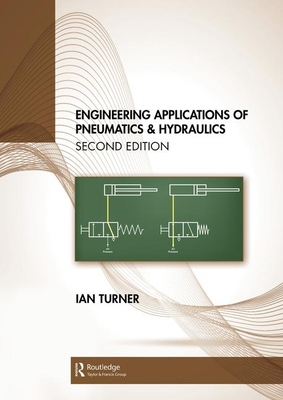 Engineering Applications of Pneumatics and Hydr... 036746084X Book Cover