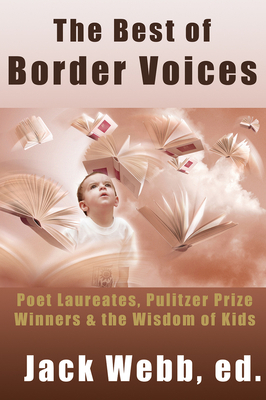 The Best of Border Voices: Poet Laureates, Puli... 1933769246 Book Cover