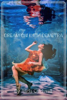 Dream on with Demetra