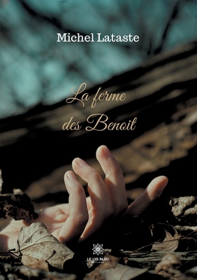 La ferme des Benoit [French] B08L4GMTGQ Book Cover
