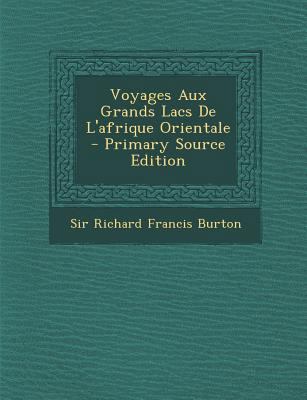 Voyages Aux Grands Lacs De L'afrique Orientale [French] 1294360566 Book Cover