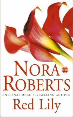 Red Lily. Nora Roberts 0749936142 Book Cover
