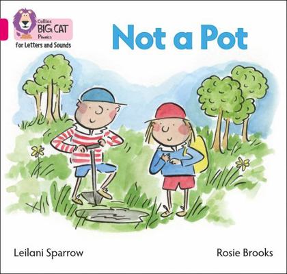 Not a Pot: Band 1b/Pink B 0008251363 Book Cover