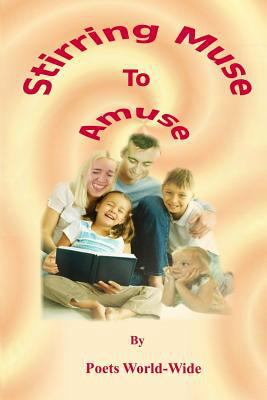 Stirring Muse to Amuse 1387975358 Book Cover
