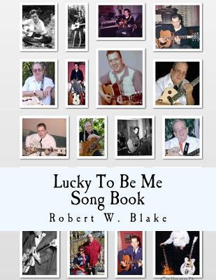 Lucky To Be Me Song Book 1500694517 Book Cover