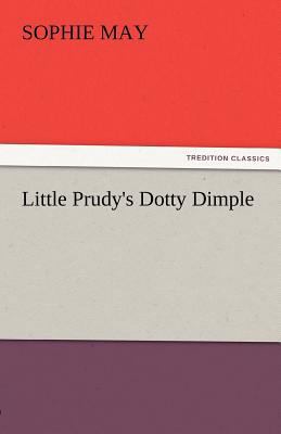 Little Prudy's Dotty Dimple 3842481268 Book Cover