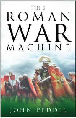 The Roman War Machine 0750938536 Book Cover