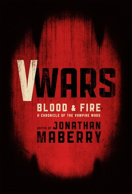 V-Wars: Blood and Fire 1631400274 Book Cover