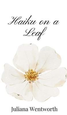 Haiku on a Leaf 1805666401 Book Cover