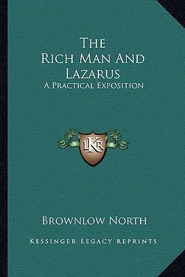 The Rich Man And Lazarus: A Practical Exposition 1163593834 Book Cover