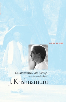 Commentaries on Living: First Series: First Ser... 1934989193 Book Cover