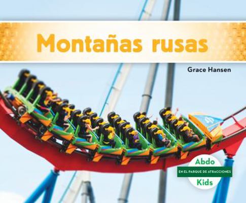Montanas Rusas (Roller Coasters) [Spanish] 1532183844 Book Cover