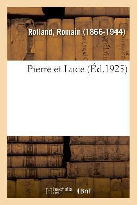 Pierre Et Luce [French] 2329039751 Book Cover