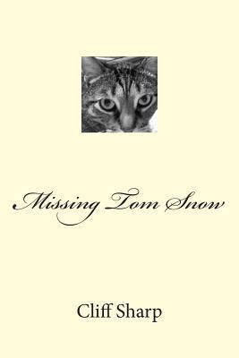 Missing Tom Snow 150031191X Book Cover