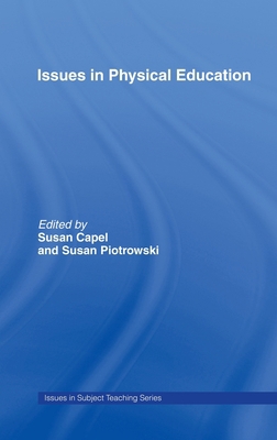 Issues in Physical Education 0415237165 Book Cover