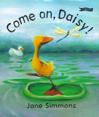 Come on Daisy! 0862785529 Book Cover