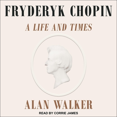 Fryderyk Chopin: A Life and Times 1665226609 Book Cover