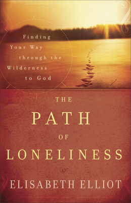 The Path of Loneliness: Finding Your Way Throug... B002U0KPU8 Book Cover