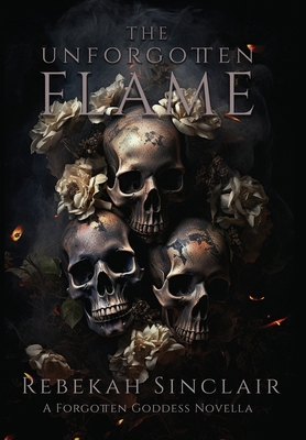 The Unforgotten Flame B0CQB9LPSM Book Cover