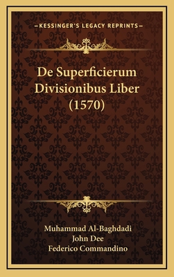 De Superficierum Divisionibus Liber (1570) [Latin] 1168951844 Book Cover