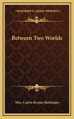 Between Two Worlds 1163438340 Book Cover