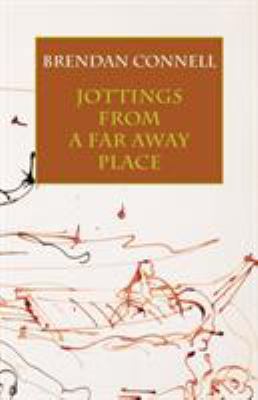 Jottings from a Far Away Place 1943813019 Book Cover