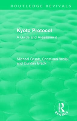 Routledge Revivals: Kyoto Protocol (1999): A Gu... 1138506044 Book Cover