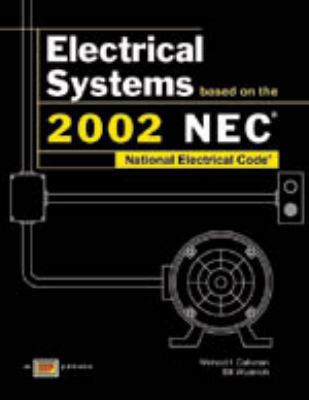 Electrical Systems Based on the 2002 NEC 0826916945 Book Cover