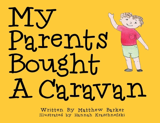 My Parents Bought A Caravan 0648742709 Book Cover