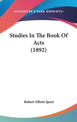 Studies In The Book Of Acts (1892) 1120786428 Book Cover