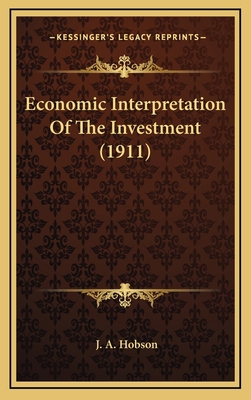 Economic Interpretation of the Investment (1911) 1164241095 Book Cover