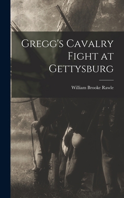 Gregg's Cavalry Fight at Gettysburg 1018980431 Book Cover